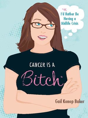 cover image of Cancer Is a Bitch